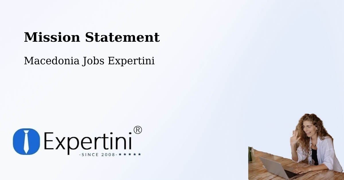 Corporate Mission – Veles - Macedonia Jobs Expertini
